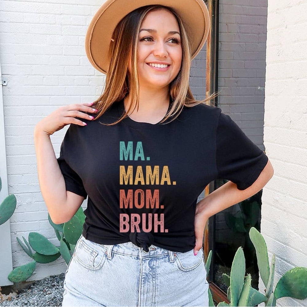 Ma MaMa Mom Bruh Graphic Tshirt